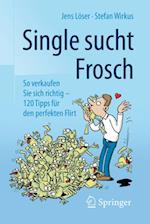 Single sucht Frosch