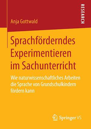 Sprachförderndes Experimentieren im Sachunterricht