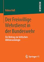 Der Freiwillige Wehrdienst in der Bundeswehr