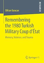 Remembering the 1980 Turkish Military Coup d‘État