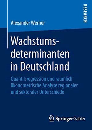 Wachstumsdeterminanten in Deutschland