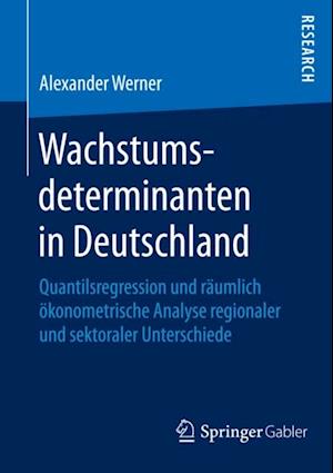 Wachstumsdeterminanten in Deutschland