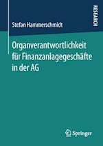 Organverantwortlichkeit für Finanzanlagegeschäfte in der AG