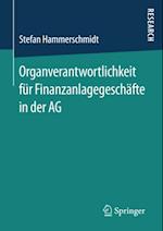 Organverantwortlichkeit für Finanzanlagegeschäfte in der AG
