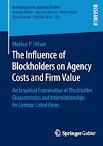 The Influence of Blockholders on Agency Costs and Firm Value