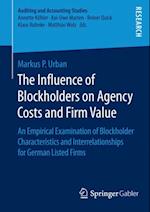 Influence of Blockholders on Agency Costs and Firm Value