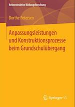 Anpassungsleistungen und Konstruktionsprozesse beim Grundschulübergang