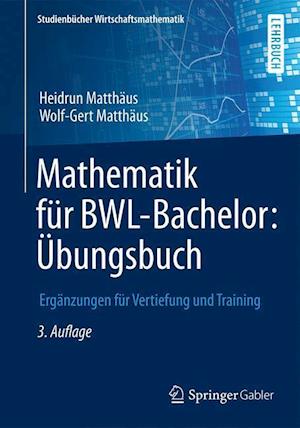 Mathematik für BWL-Bachelor: Übungsbuch