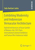 Exhibiting Modernity and Indonesian Vernacular Architecture