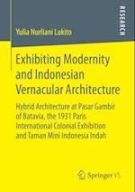 Exhibiting Modernity and Indonesian Vernacular Architecture