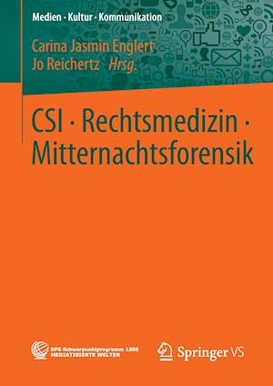 CSI • Rechtsmedizin • Mitternachtsforensik