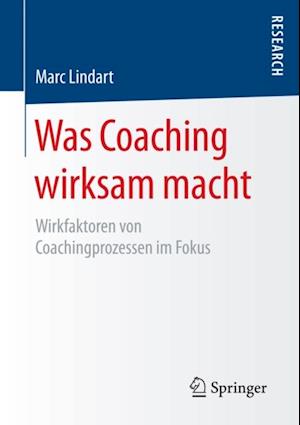 Was Coaching wirksam macht