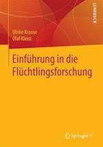 Krause, U: Einführung in die Flüchtlingsforschung