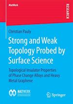 Strong and Weak Topology Probed by Surface Science