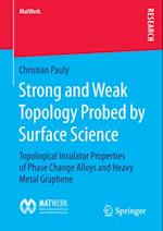 Strong and Weak Topology Probed by Surface Science