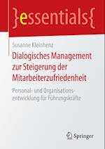 Dialogisches Management zur Steigerung der Mitarbeiterzufriedenheit