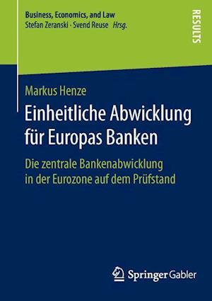 Einheitliche Abwicklung fur Europas Banken