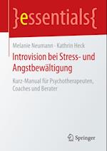 Introvision bei Stress- und Angstbewältigung