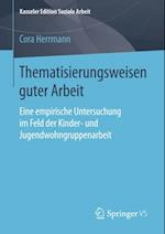 Thematisierungsweisen guter Arbeit