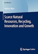 Scarce Natural Resources, Recycling, Innovation and Growth