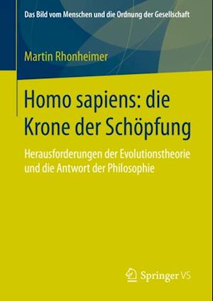 Homo sapiens: die Krone der Schöpfung