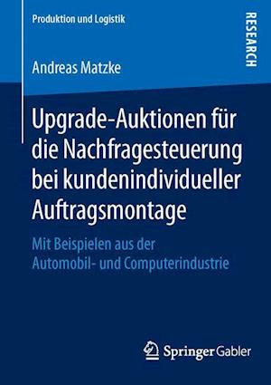 Upgrade-Auktionen für die Nachfragesteuerung bei kundenindividueller Auftragsmontage