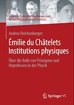 Émilie du Châtelets Institutions physiques