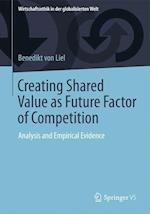 Creating Shared Value as Future Factor of Competition