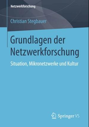 Grundlagen der Netzwerkforschung