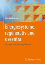 Energiesysteme: regenerativ und dezentral