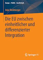 Die EU zwischen einheitlicher und differenzierter Integration