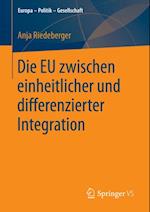 Die EU zwischen einheitlicher und differenzierter Integration