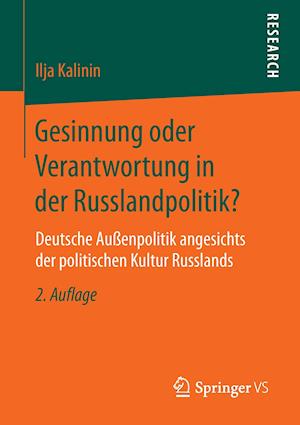 Gesinnung oder Verantwortung in der Russlandpolitik?