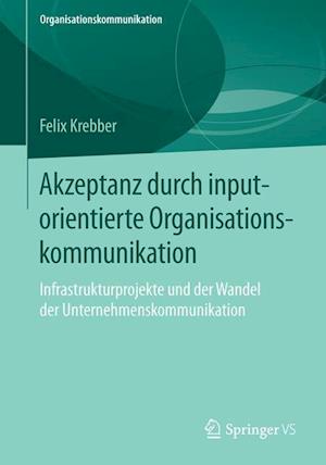 Akzeptanz durch inputorientierte Organisationskommunikation