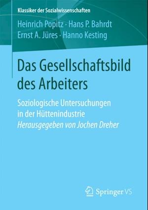 Das Gesellschaftsbild des Arbeiters