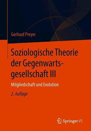 Soziologische Theorie der Gegenwartsgesellschaft III