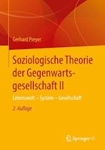 Soziologische Theorie der Gegenwartsgesellschaft II