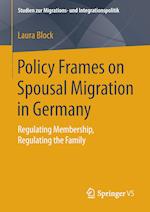 Policy Frames on Spousal Migration in Germany