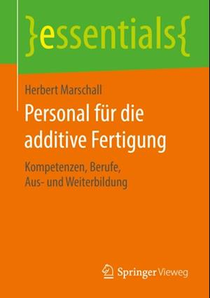 Personal für die additive Fertigung