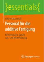 Personal für die additive Fertigung