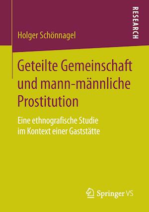 Geteilte Gemeinschaft und mann-männliche Prostitution