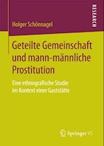 Geteilte Gemeinschaft und mann-männliche Prostitution