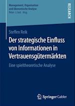 Der strategische Einfluss von Informationen in Vertrauensgütermärkten