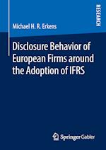 Disclosure Behavior of European Firms around the Adoption of IFRS