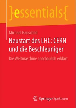 Neustart des LHC: CERN und die Beschleuniger