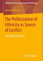 Politicization of Ethnicity as Source of Conflict