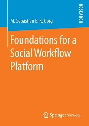 Foundations for a Social Workflow Platform