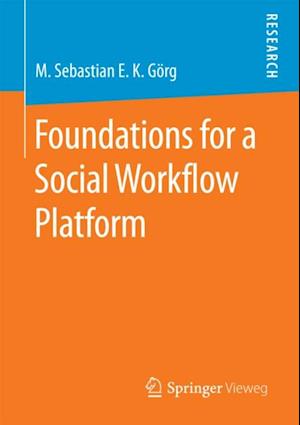 Foundations for a Social Workflow Platform