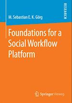 Foundations for a Social Workflow Platform