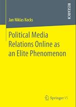 Political Media Relations Online as an Elite Phenomenon